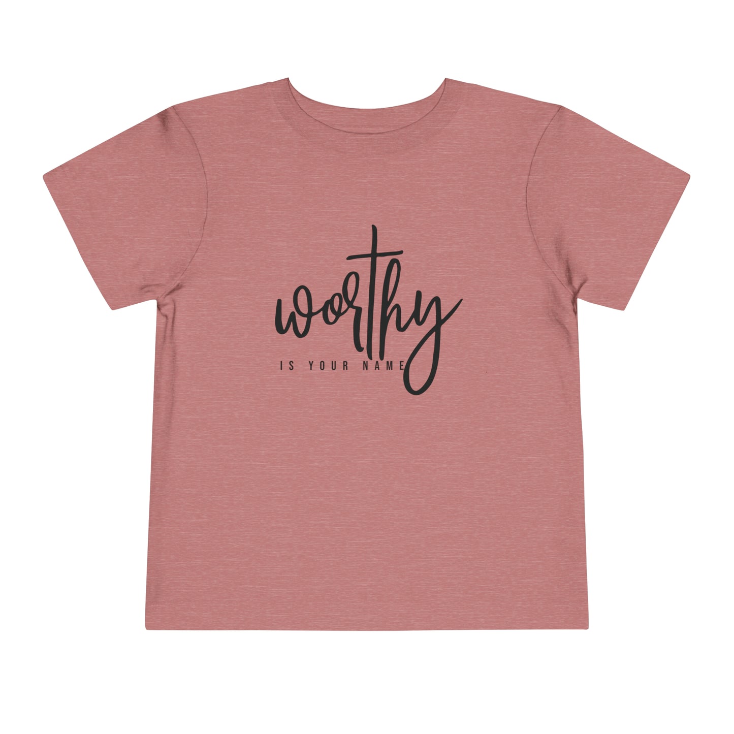Worthy Is Your Name Toddler Short Sleeve Tee