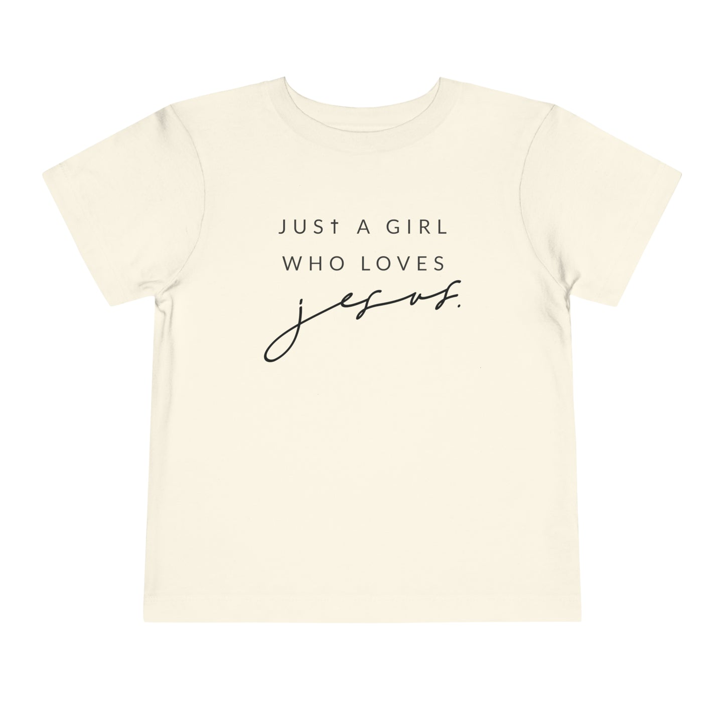 Just A Girl Who Loves Jesus Short Sleeve Tee