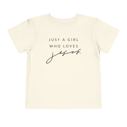 Just A Girl Who Loves Jesus Short Sleeve Tee