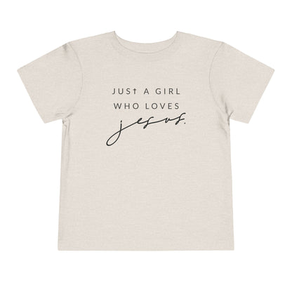 Just A Girl Who Loves Jesus Short Sleeve Tee