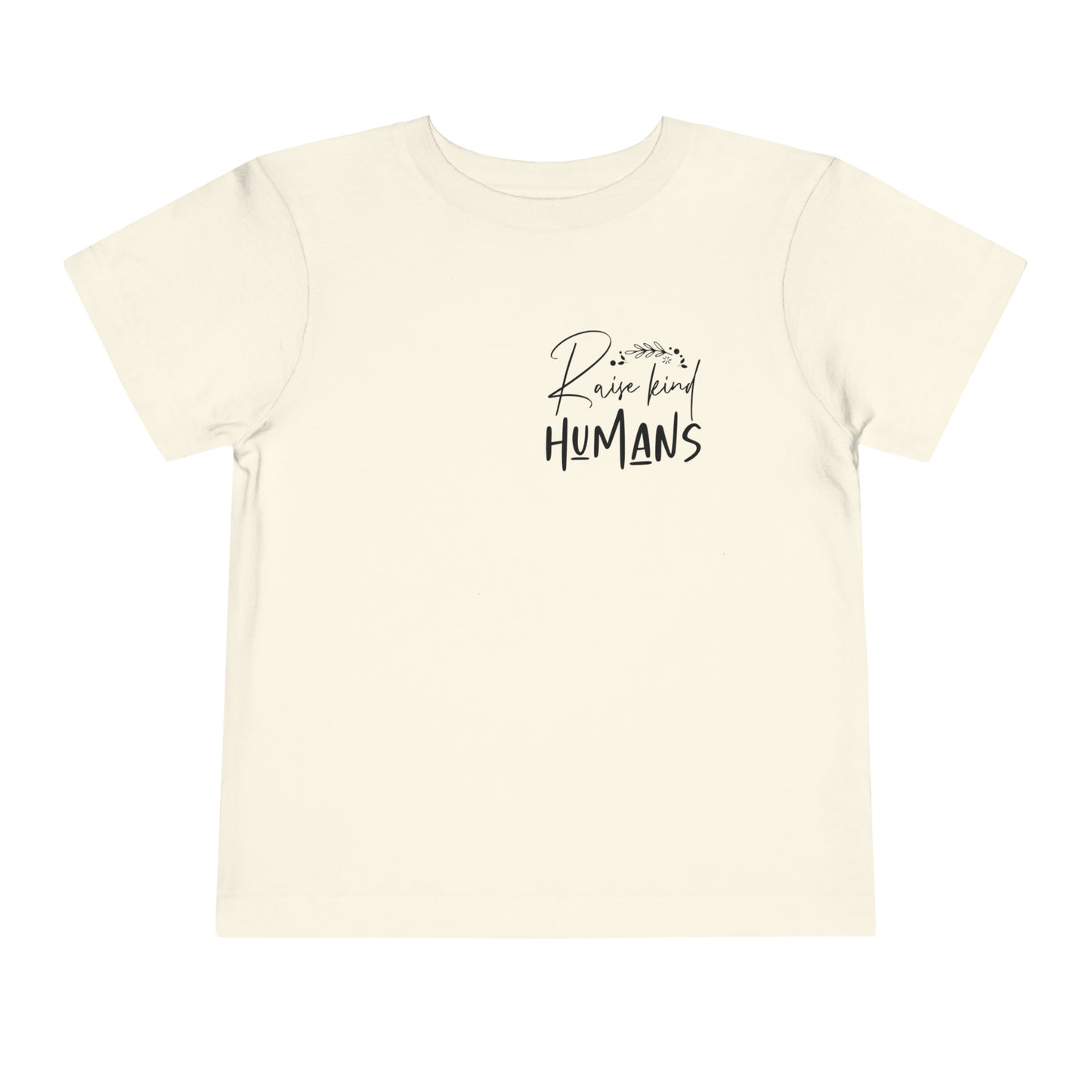 Raise Kind Humans Toddler Short Sleeve Tee