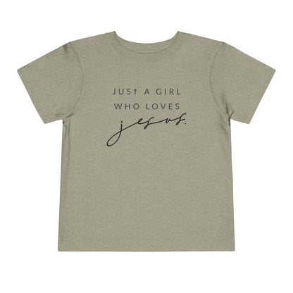 Just A Girl Who Loves Jesus Short Sleeve Tee