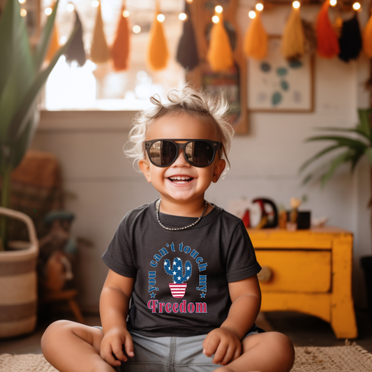 You Can't Touch My Freedom Toddler Short Sleeve Tee